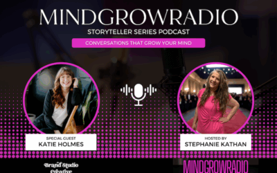 Answering The Call of Creativity with Katie Smetherman Holmes Mind Grow Radio Podcast